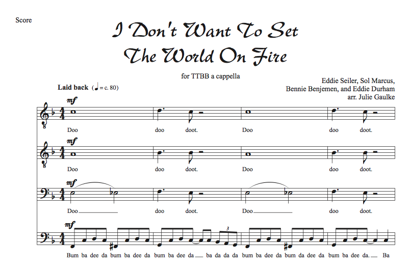 I Don T Want To Set The World On Fire Ttbb Pianomom S Sheet Music